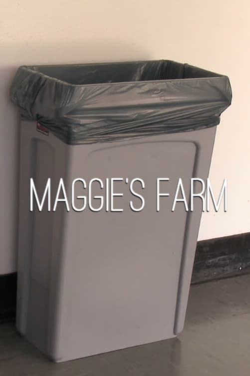 Poster for the movie "Maggie's Farm"
