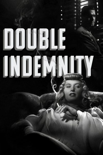 Poster for the movie "Double Indemnity"